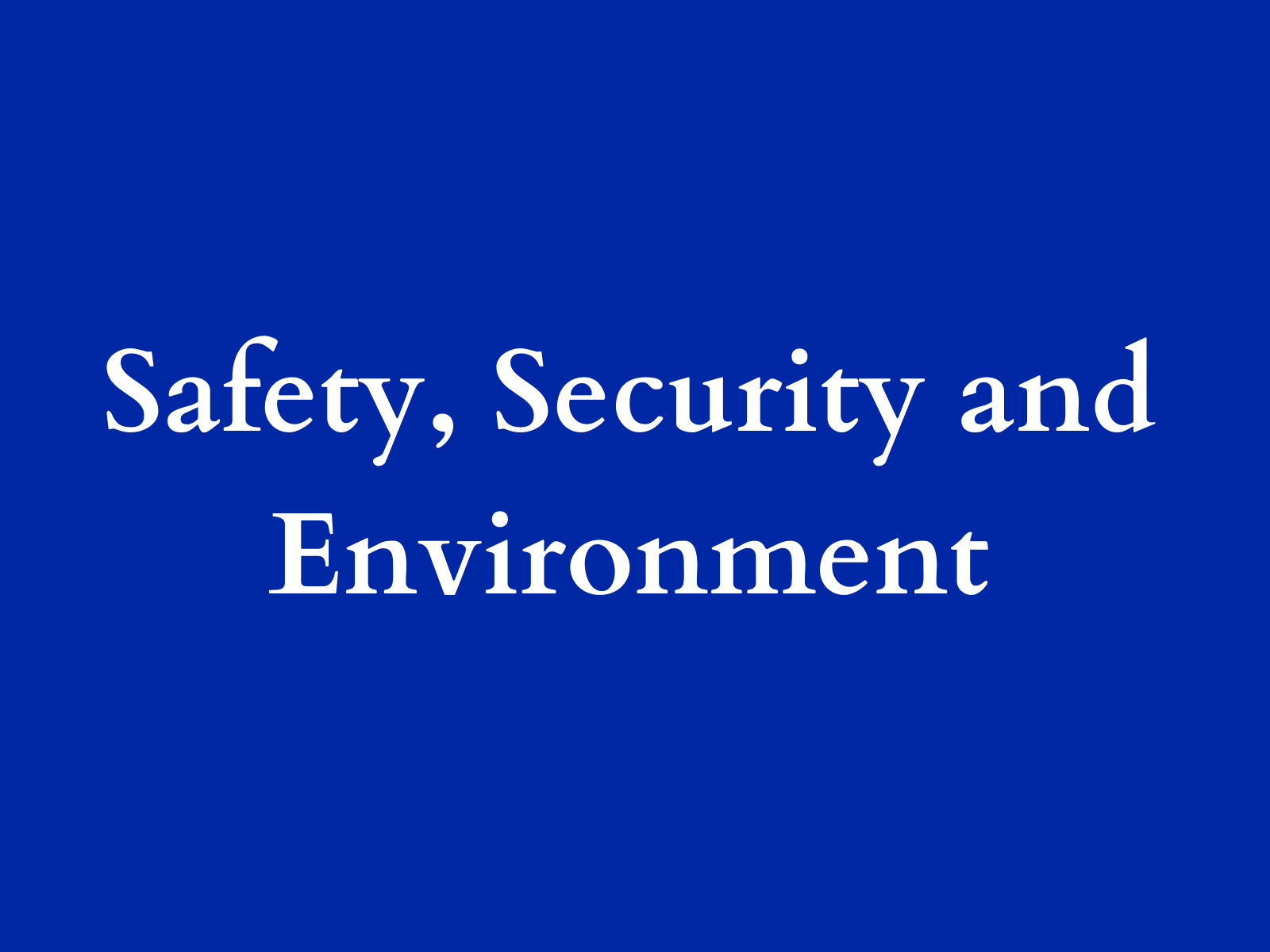 Safety Security Environment