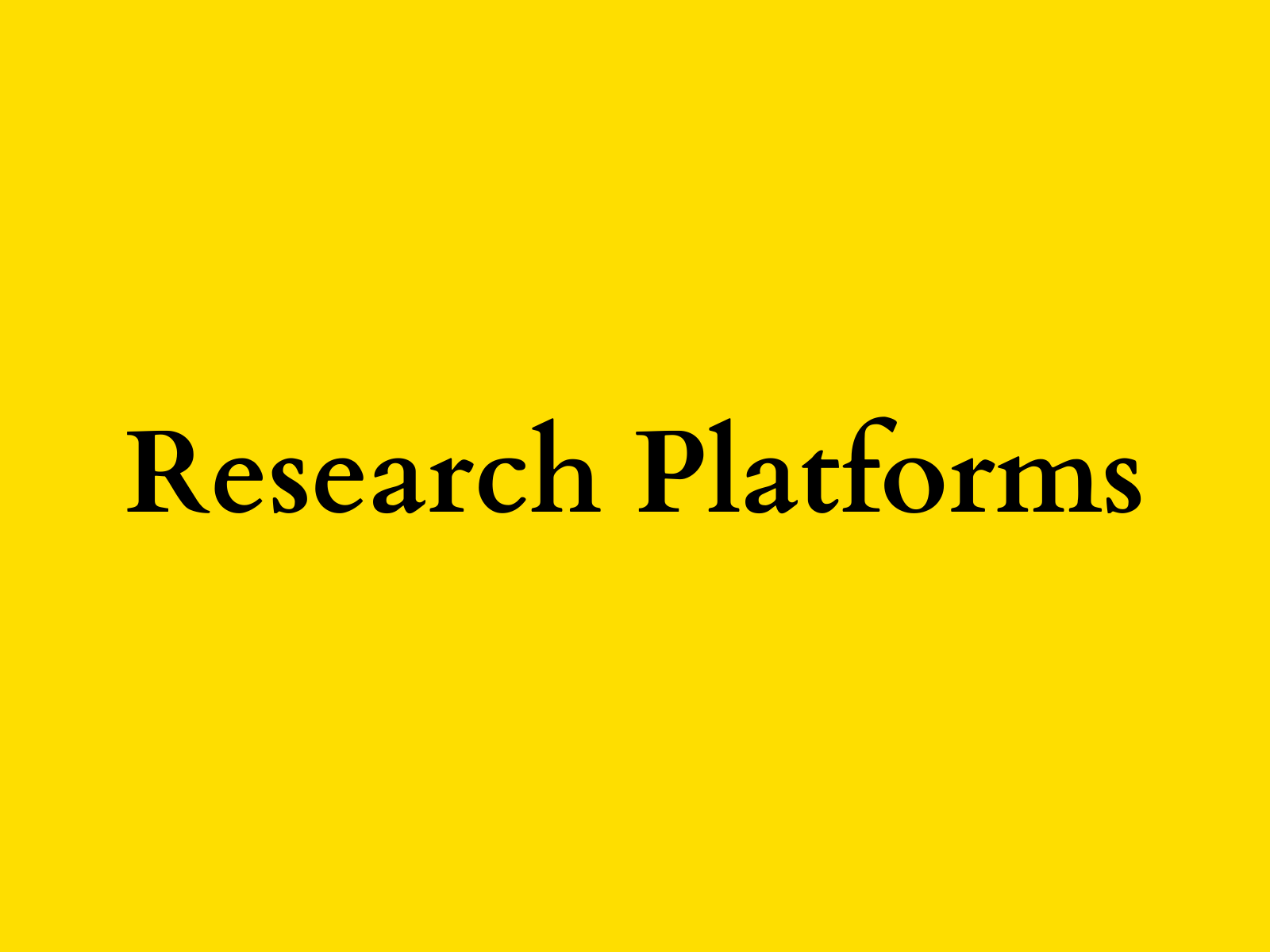 Research Platforms