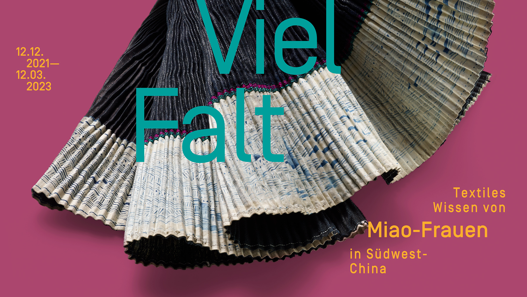 VielFalt - Textiles Wissen der Miao-Frauen in Südwest-China
