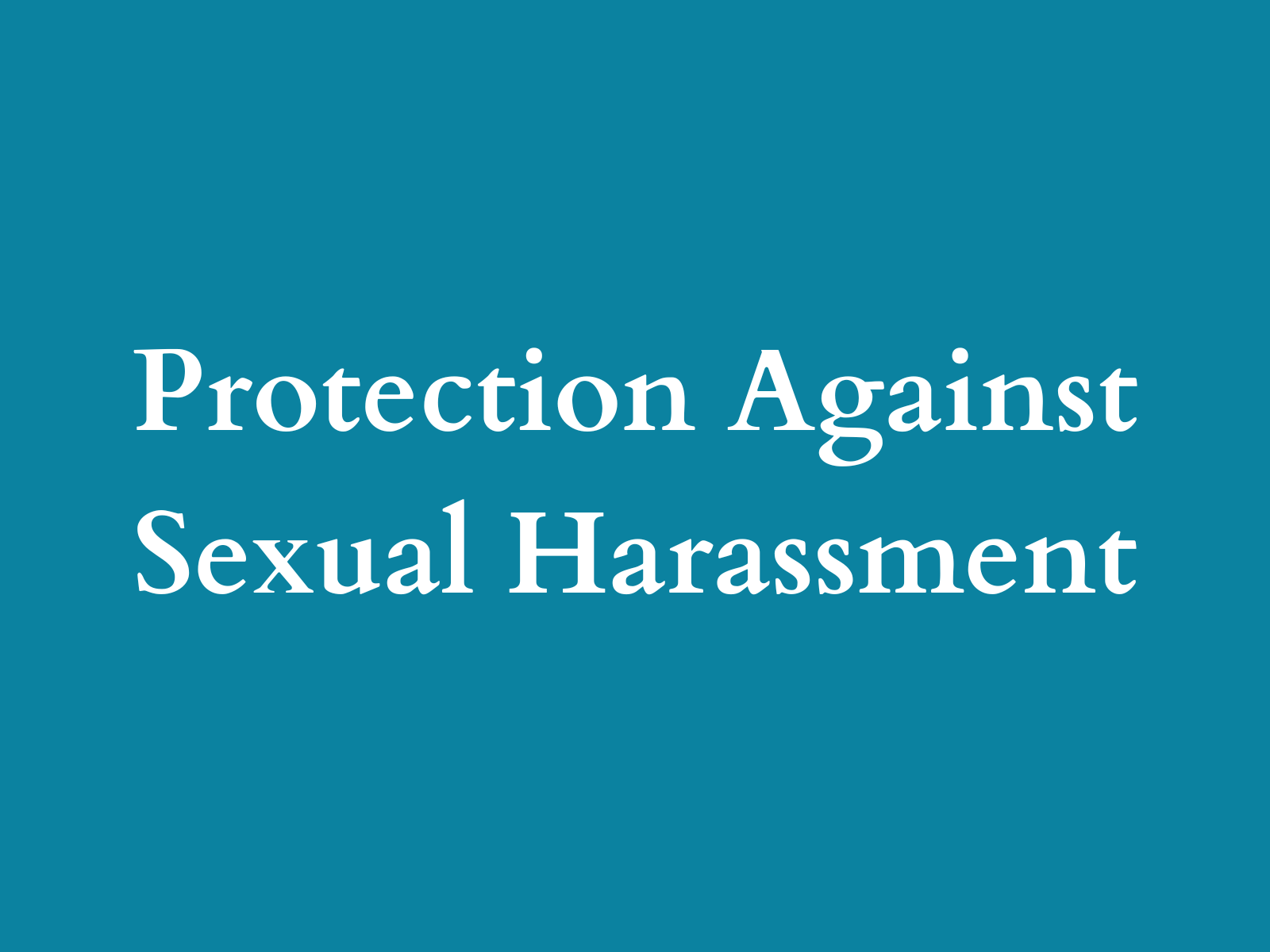 Protection against sexual harassment