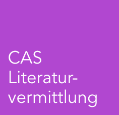 Das Bild zeigt auf lila Grund den Text "CAS Literaturvermittlung"
