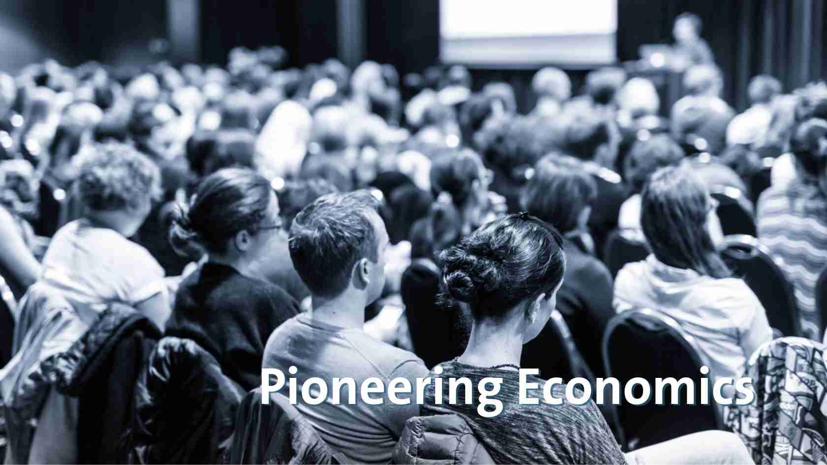 Pioneering Economics