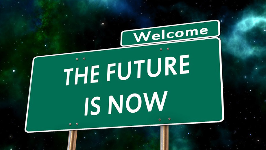 Schild "The Future is Now"